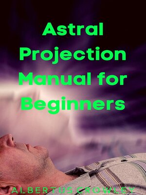 cover image of Astral Projection Manual for Beginners